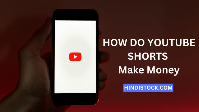 How Do YouTube Shorts Make Money